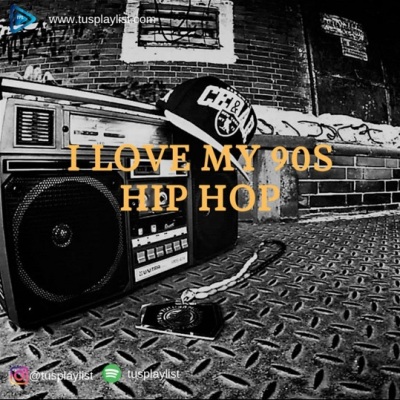 PlayList: I Love My 90s Hip Hop