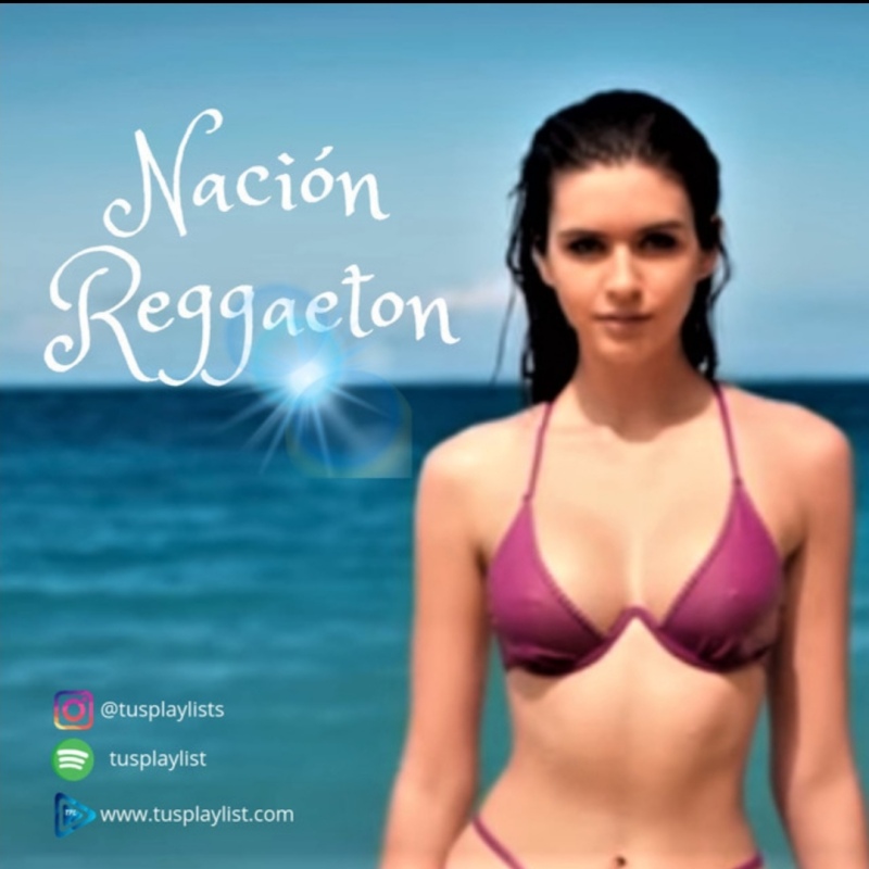 PlayList: Nacion Reggaeton