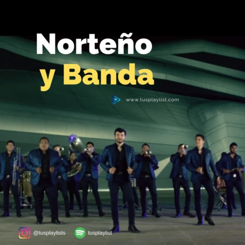 PlayList: Norteño y Banda