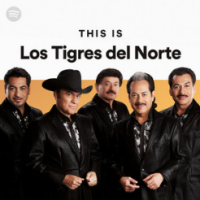 PlayList: This Is Los Tigres del Norte