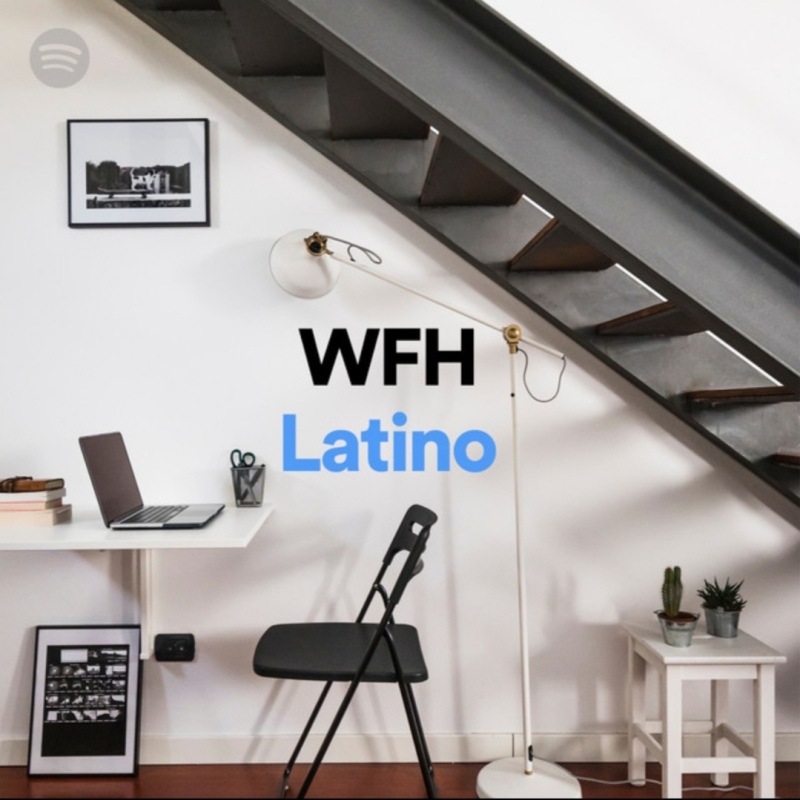 PlayList: WFH Latino